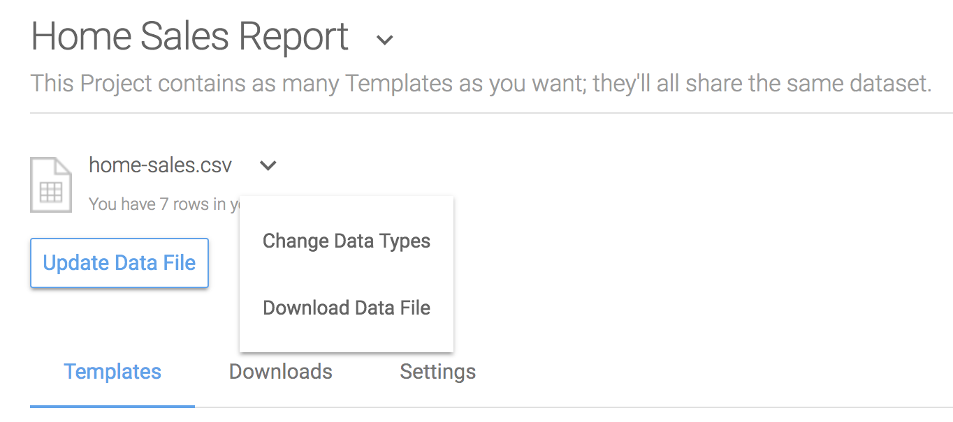 Right next to the name of your CSV file, use the drop-down list to choose 'Change Data Types'. Once you've done that, you'll be taken to the page below, where you can change the Type in the middle column. When you're done, click "Save Types", and open up your Template again. The data type should be updated and you'll have different formatting options available.