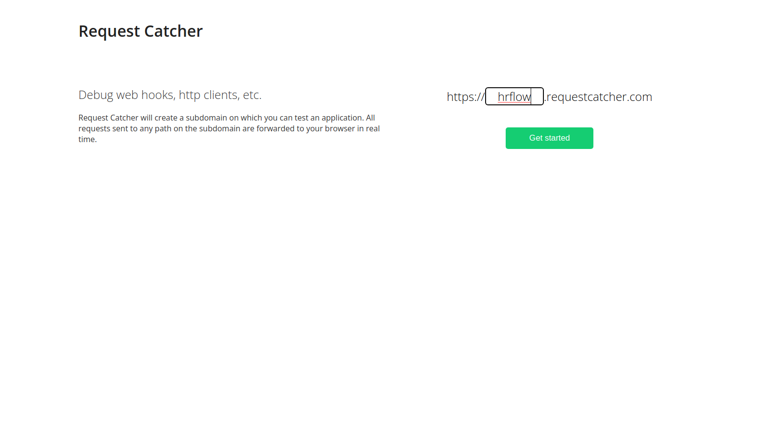 Go to the website RequestCatcher dot com and create a fake Webhook URL