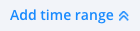**Expand by clicking on the "Add time range" menu**