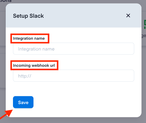 Name the integration, paste the webhook URL from Step 2, and click 'Save'