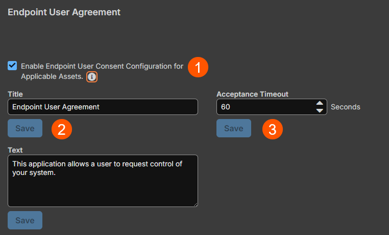 An image of the Endpoint User Agreement configuration screen. The screen includes options to enable Endpoint User Consent Configuration for Applicable Assets, input fields for Title and Text, and an Acceptance Timeout setting with a default value of 60 seconds