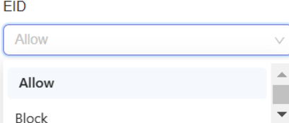 **Select Allow or Block option for EID**