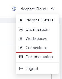 A screen shot of the deepset Cloud UI with the personal menu expanded and the Connections option underlined.