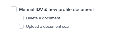 Manual IDV and new profile document permissions.