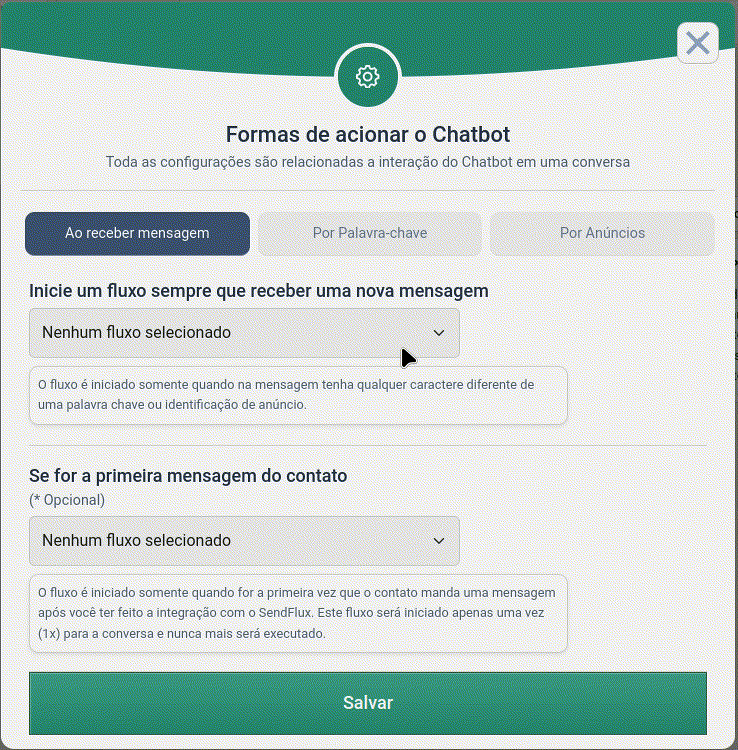 No exemplo acima, sempre que o usúario receber uma nova messagem o bot acionará o fluxo "Super Fluxo".