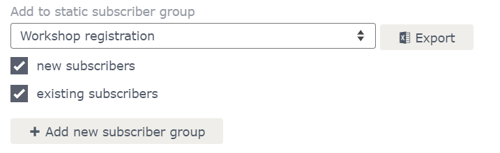 Subscriber group - Options Subscriber group - Options