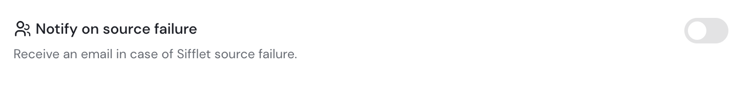 Notify on Source Failure Setting