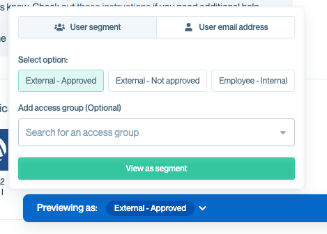 Trust Center preview mode segment selector. The “User segment” tab is active, showing three segment options: External - Approved (selected), External - Not approved, and Employee - Internal. Below this there is a field for adding an optional access group. A green “View as segment” button is visible at the bottom, and the blue preview bar at the bottom reads “Previewing as: External - Approved.”