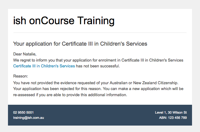 Figure 268. An "application rejected" email showing the reason for the decision from the application record.