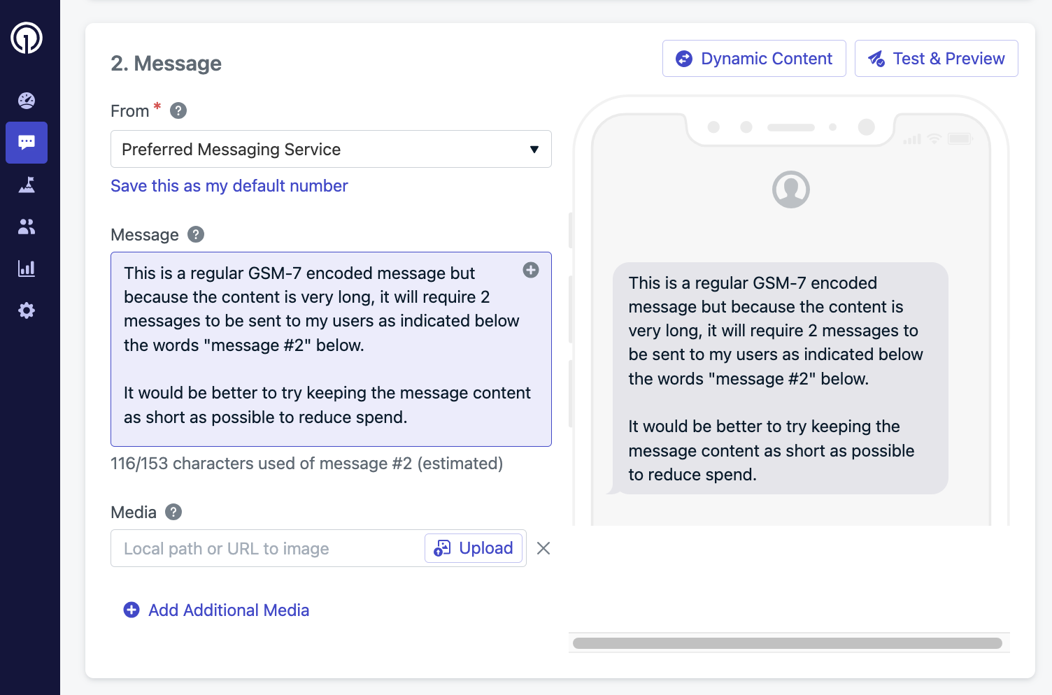 Example uses GSM-7 encoded characters and will likely send 2 message to my users because it is more than the limit allowed per message. 