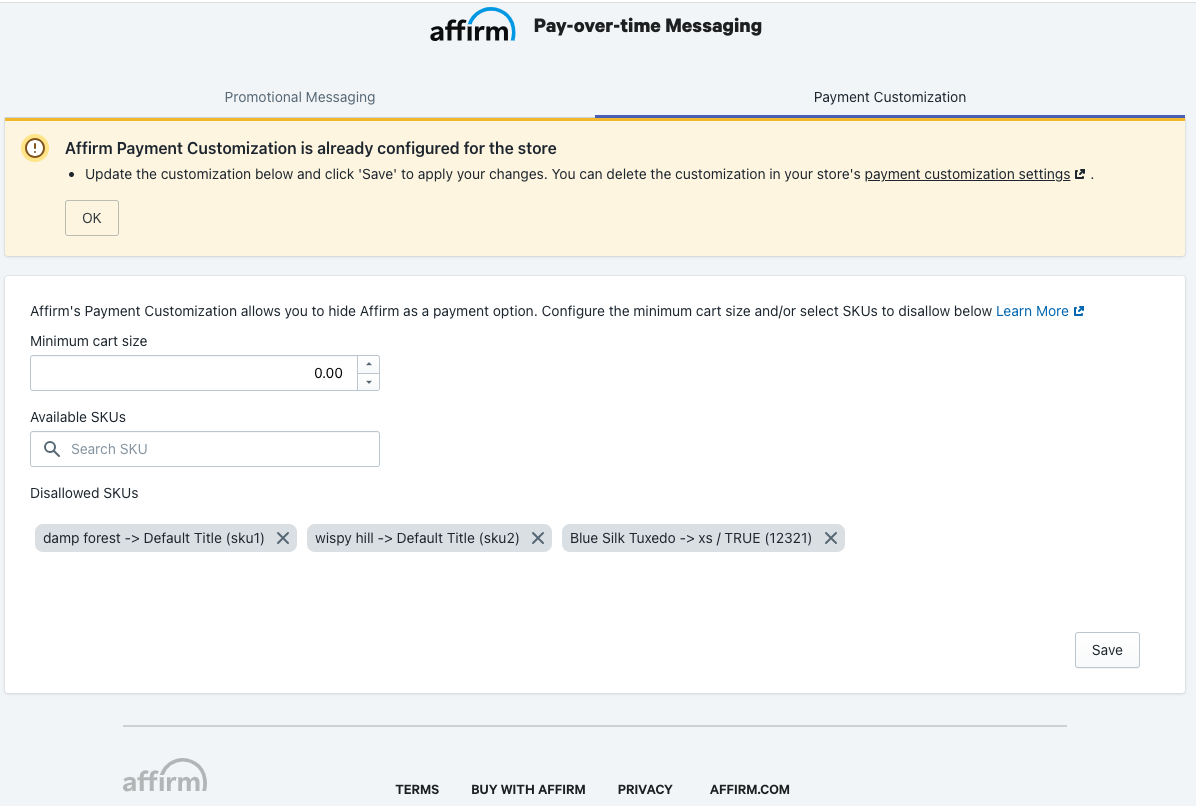 Dans l'onglet Personnalisation de l'application de messagerie Affirm Payez selon vos conditions , un bandeau affiche un message d'avertissement indiquant : « La configuration personnalisée des paiements Affirm est déjà paramétrée pour la boutique ». Mettez à jour la configuration personnalisée ci-dessous et cliquez sur « Enregistrer » pour appliquer vos modifications. Vous pouvez supprimer cette configuration dans les paramètres de personnalisation des paiements de votre boutique. Le champ Taille minimale du panier est renseigné avec une valeur de 100,00 et trois SKUs sont ajoutées dans le champ SKUs non autorisés.