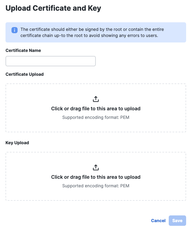 3\. Upload your cert and key, then click **Save**.