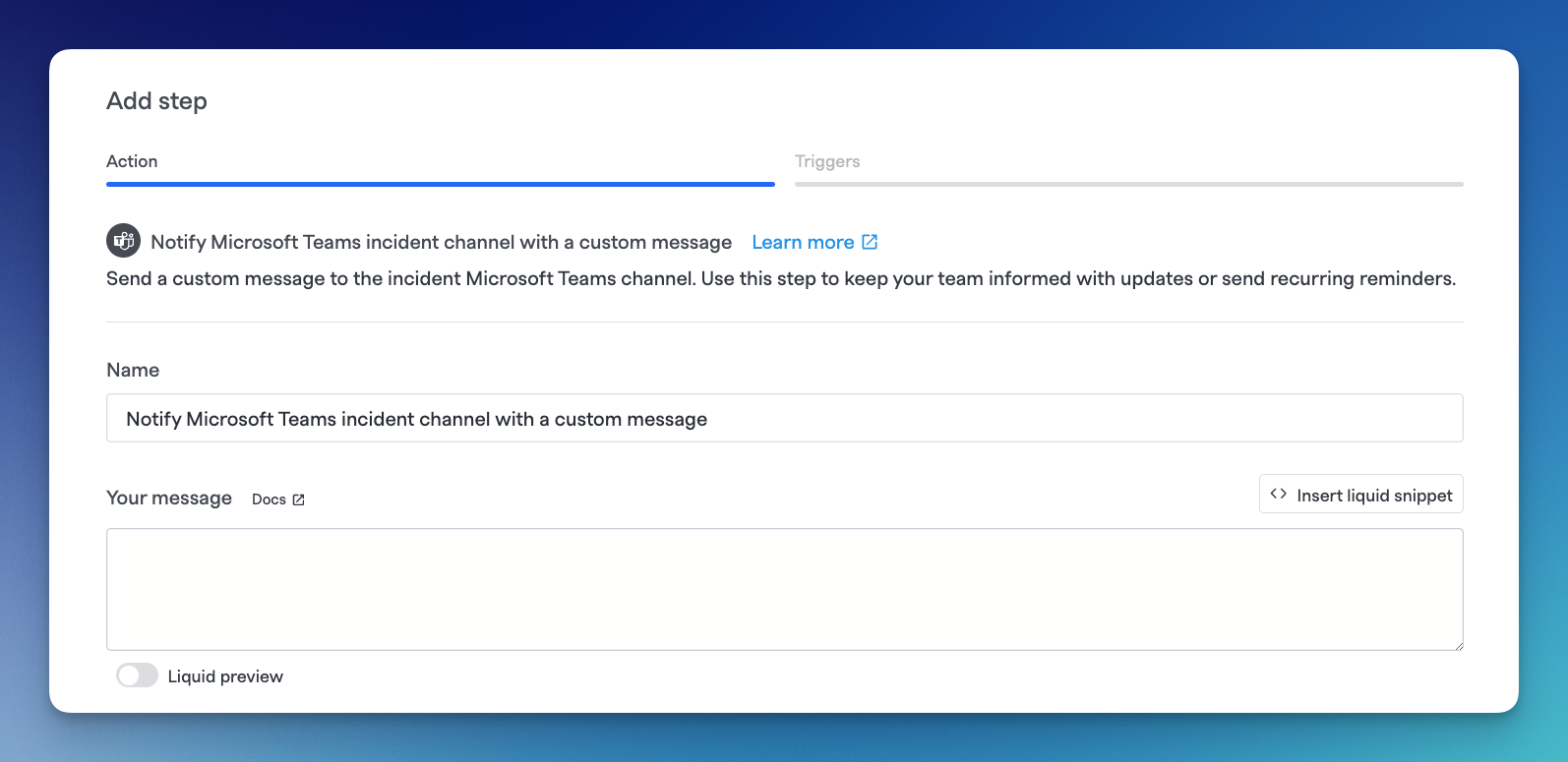 Notify Microsoft Teams incident channel w/ a custom message step