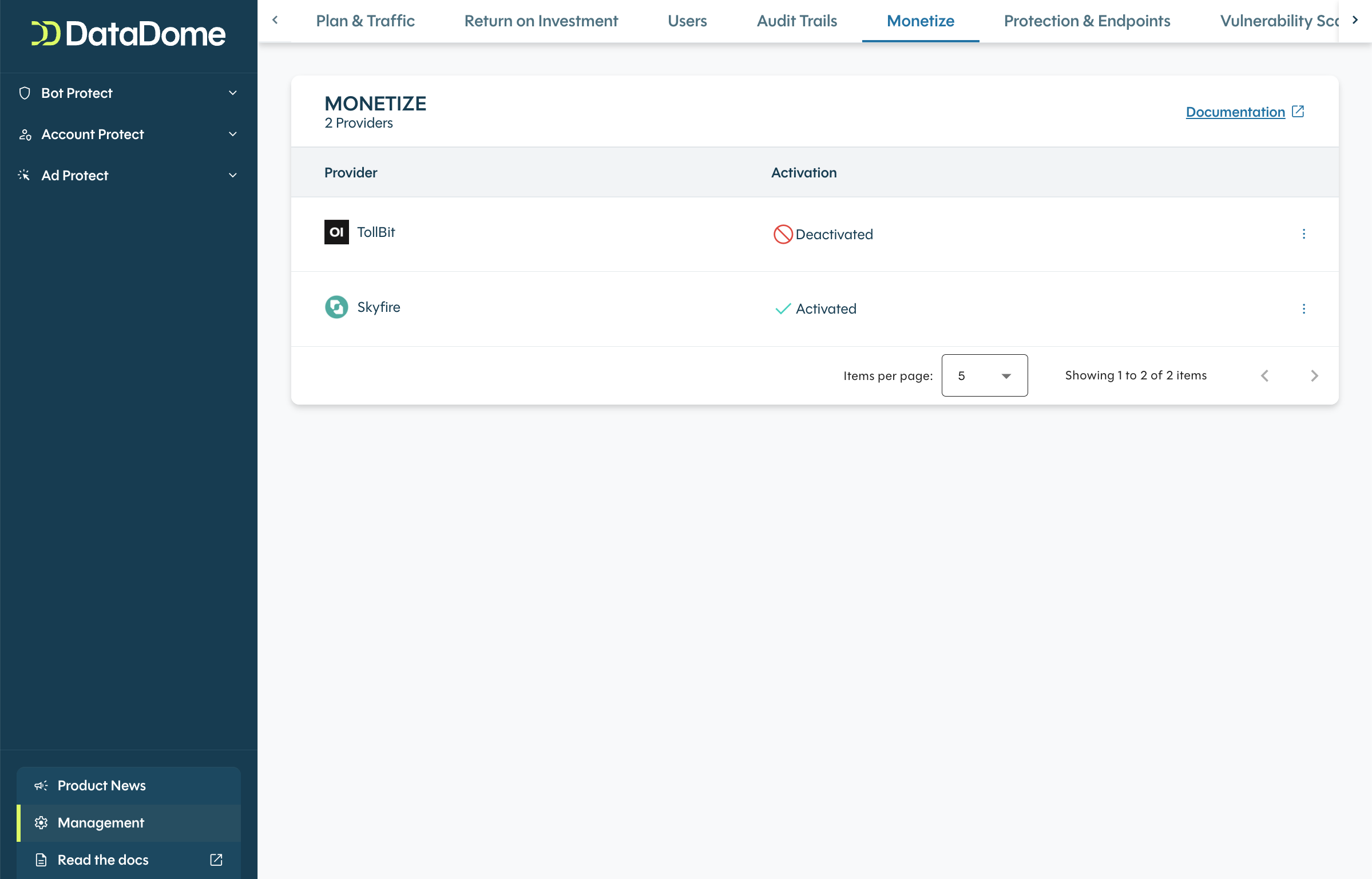 Enable your monetization partner Management > Monetize section of the dashboard