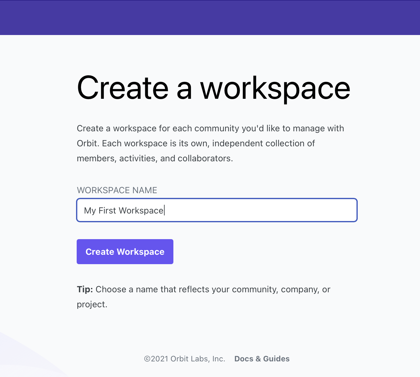 Screen Shot 2021-09-28 at 2.11.12 PM.png A screenshot of the Create a workspace form, showing a text input for the workspace name and a “Create workspace” button