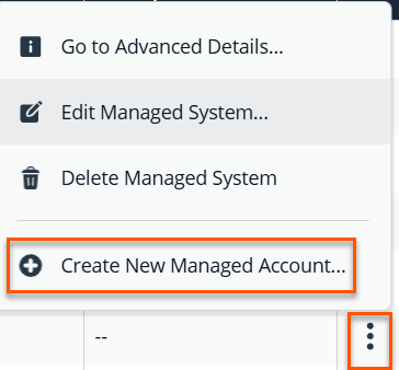 Menu with options to manage a system. "Create New Managed Account" is highlighted.