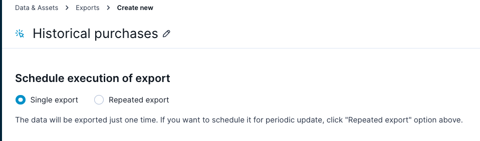 Schedule execution step with Single export option selected for historical purchases.