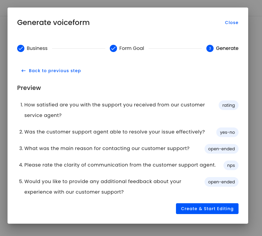 Voiceform interface displaying the 'Generate voiceform' dialog. The steps shown are Business, Form Goal, and Generate, with Business and Form Goal marked as completed. The dialog includes a 'Preview' section with sample questions about customer support satisfaction, issue resolution, reasons for contact, clarity of communication, and additional feedback. Each question has a tag indicating the type of response: rating, yes-no, open-ended, and NPS. There are 'Back to previous step' and 'Create & Start Editing' buttons, with the 'Create & Start Editing' button highlighted in blue.