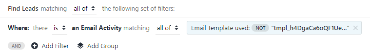 This filter will exclude all leads that received the email template "Nice to see you at S.A.M!"