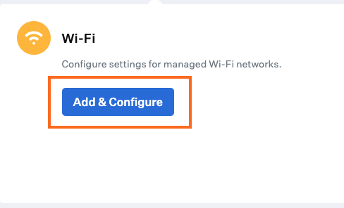 Add and configure Wi-Fi profile