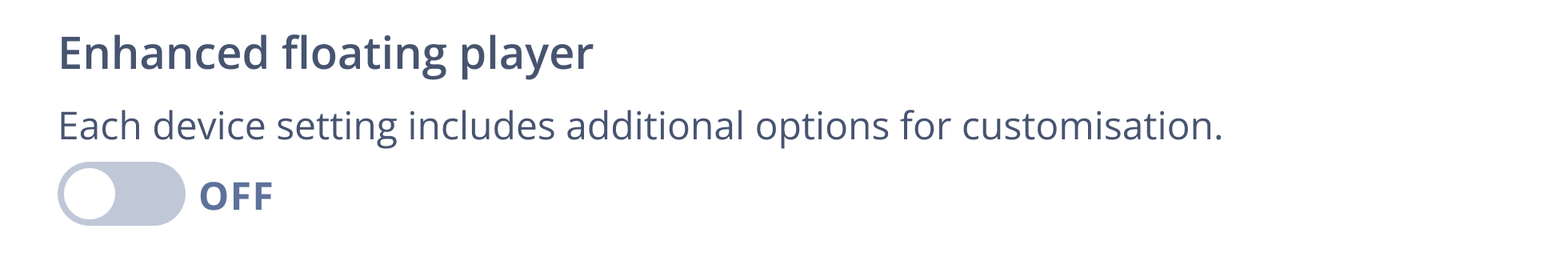 Enhanced floating player toggle