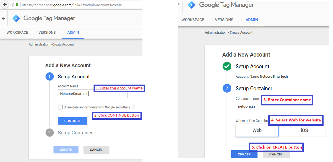 Login to https://tagmanager.google.com and create a new account & container as given in the below screenshot.