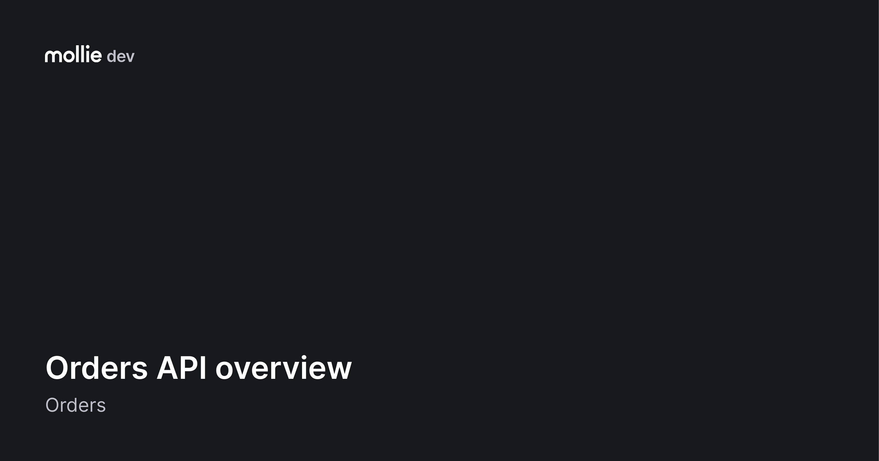 Orders API overview | Mollie Documentation