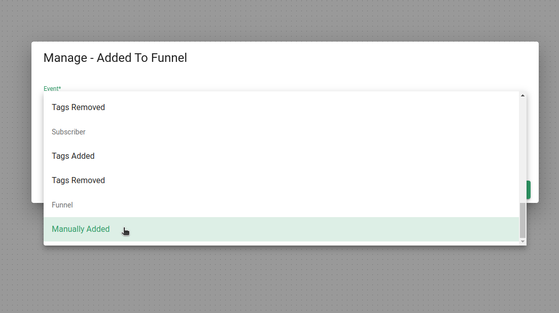 'Manually Added' Funnel Event in the Funnel Builder. 