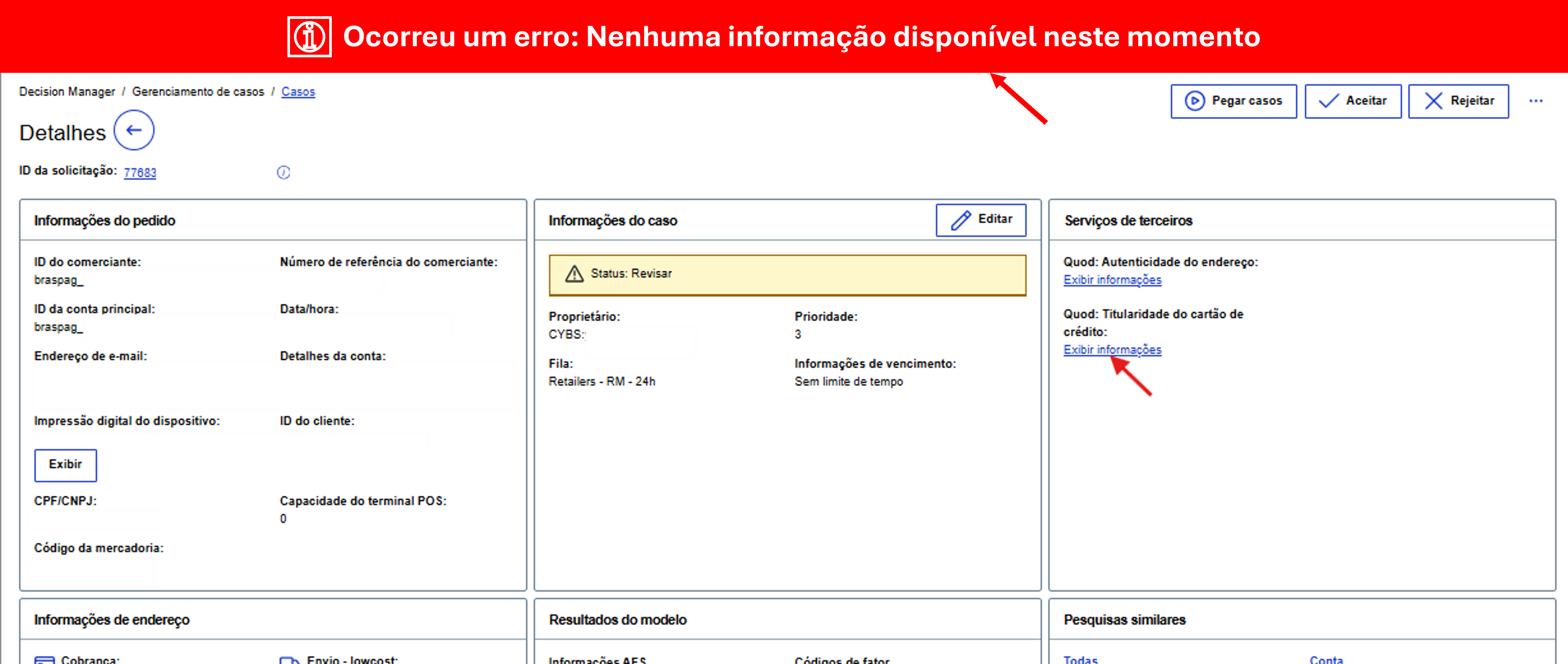 A tela exibirá os dados de endereço e a titularidade do cartão vinculada ao CPF do comprador. Com o Quod, você pode validar essas informações. Se o serviço não estiver disponível (não habilitado ou contratado), ao consultar a transação será exibida a mensagem **“Ocorreu um erro: Nenhuma informação disponível neste momento":*