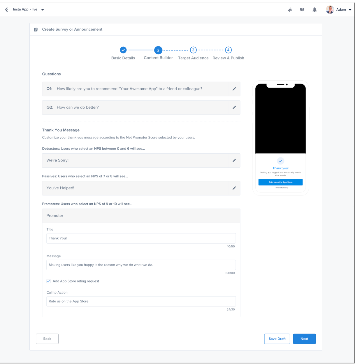From this screen in your dashboard, you can customize the content of the questions asked in an NPS Survey