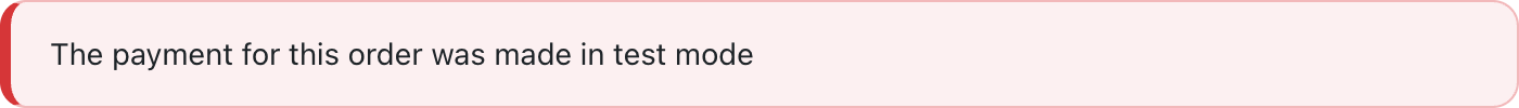 Test mode notification on order level