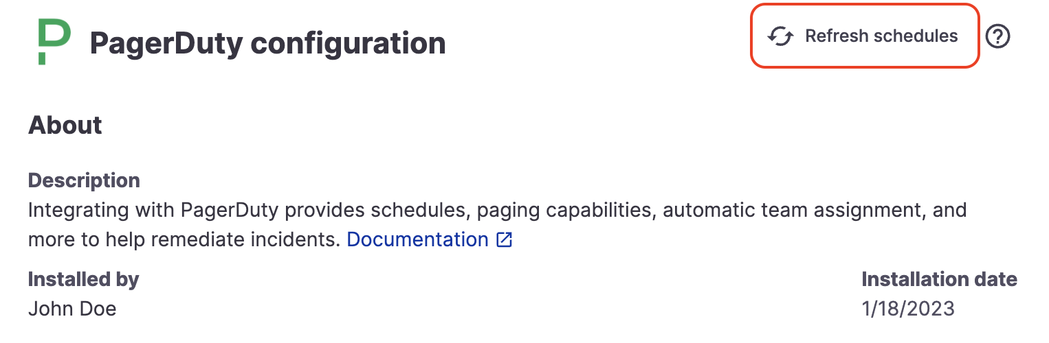 Refresh schedules button on PagerDuty. This button is present on all alerting integrations' pages