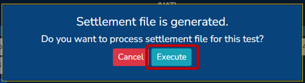Test screen: Settlement file execute