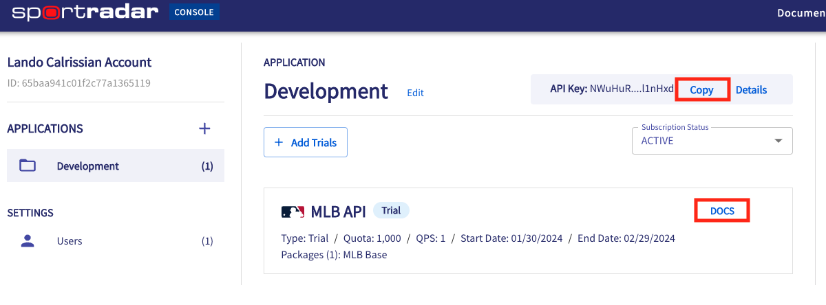 Click the **DOCS** button next to your trial. This will direct you to reference docs for this product.

Ensure that you first have your API Key copied to your clipboard by clicking **Copy**.


