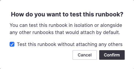 Confirming whether this runbook should be tested in isolation