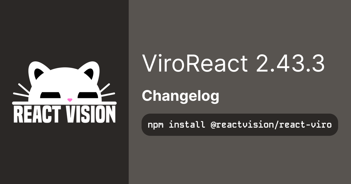 ViroReact 2.43.3 - Making AR & VR Development with React Native More Stable