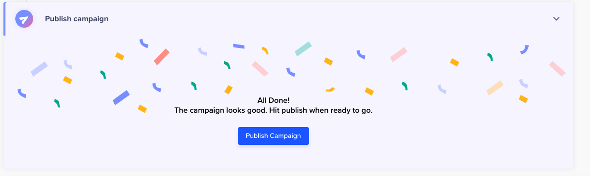 After setting up the overall campaign, click the Publish Campaign button