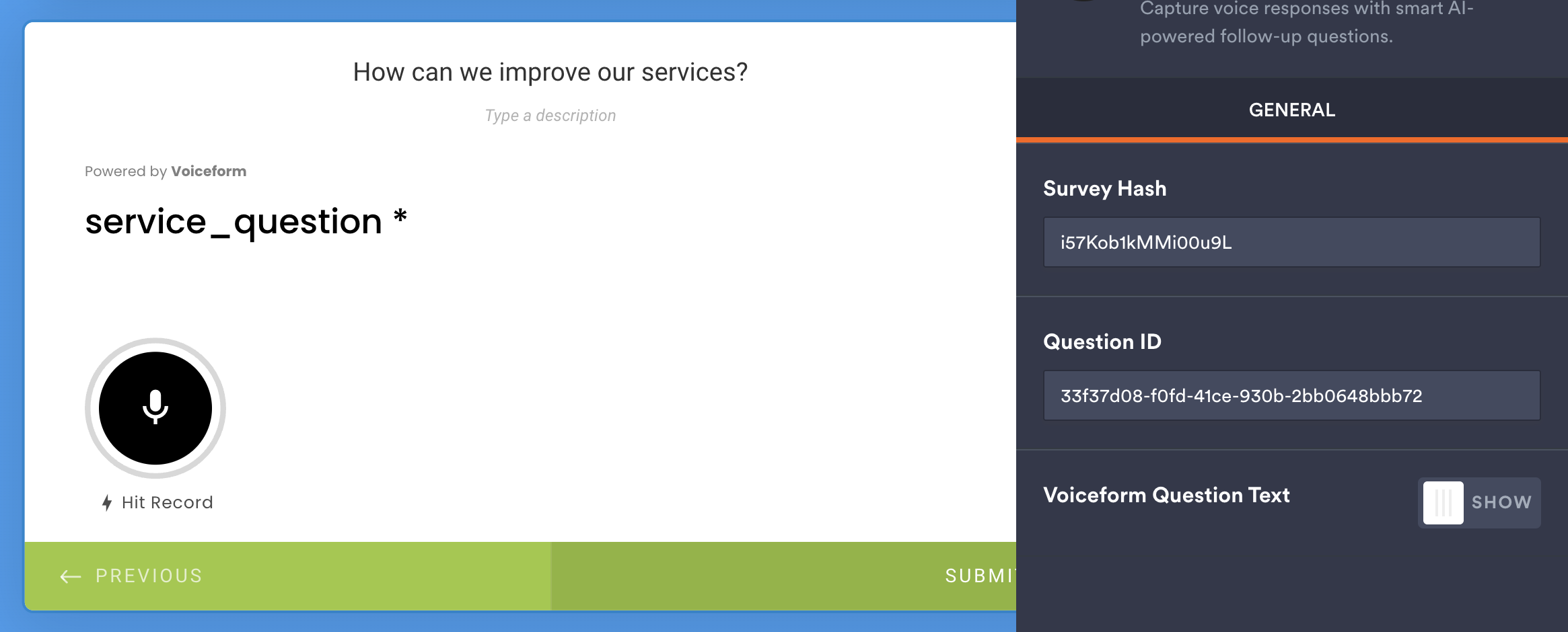 Rendered Voiceform question with correctly passed Survey Hash and Question ID on the right side