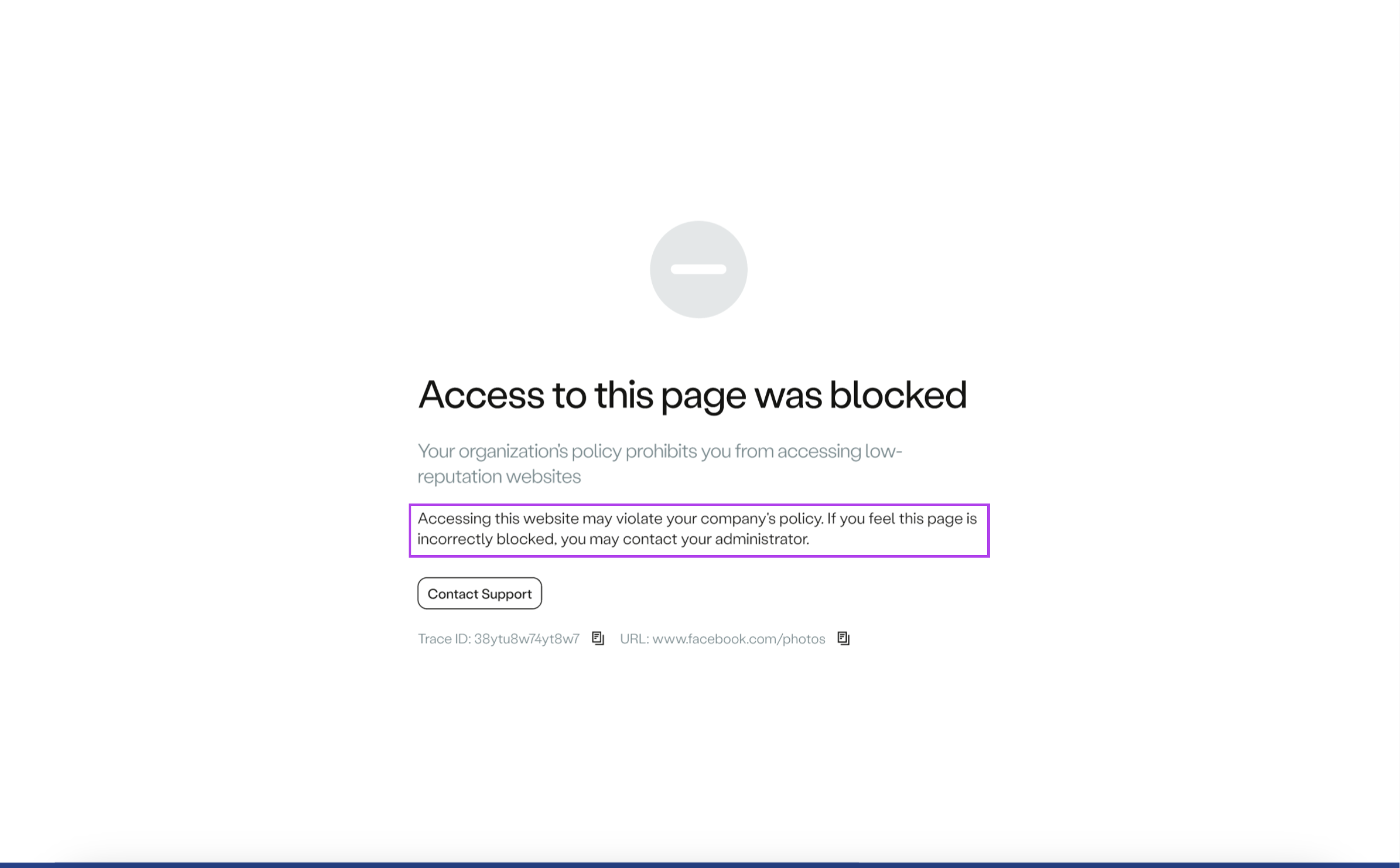 The end-user will come across a block page that displays the designated message content