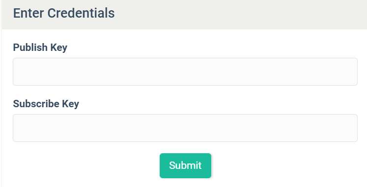 Enter publish key and subscribe key 
