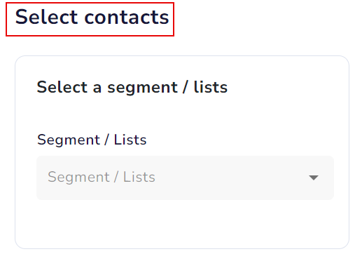 Select user list/segment to send the campaign to