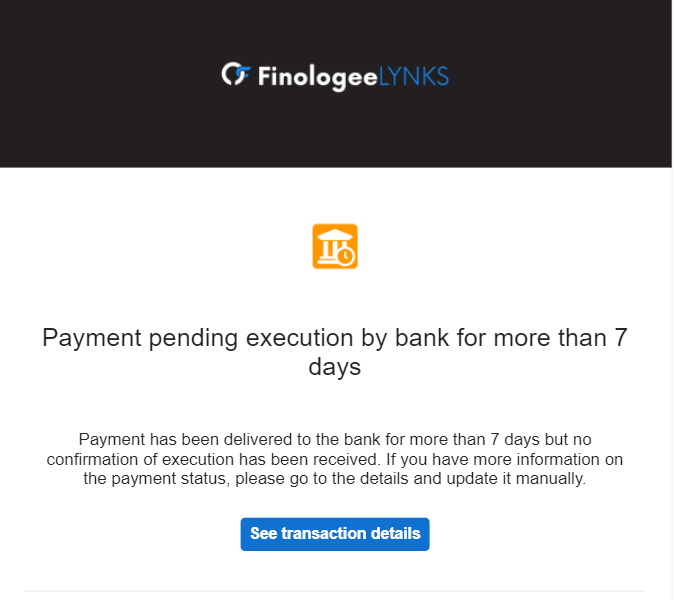 Example - Notification for pending execution for 7 days