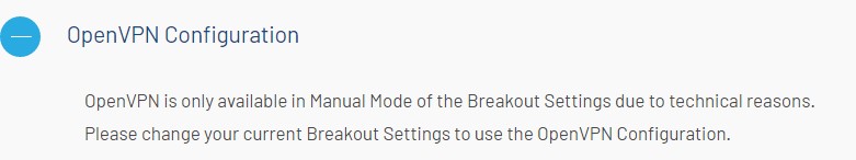 VPN not available in Automatic Mode, the Breakout Setting needs to be changed to a manual region.