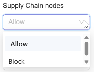**Select Allow or Block option for Supply Chain nodes**
