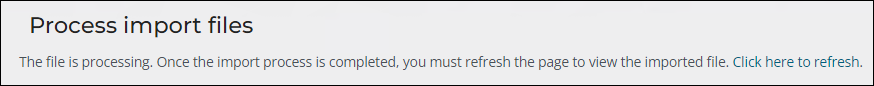 Viewing message about import processing