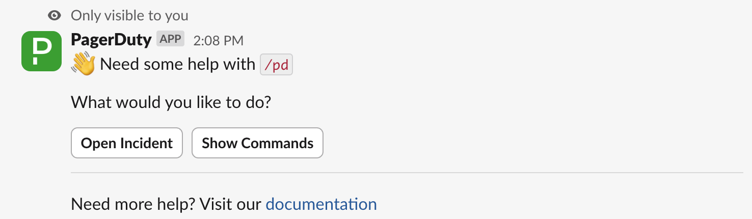 PagerDuty help response, outside of an dedicated incident channel