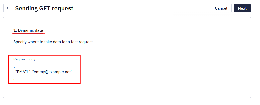 Sending GET request dialog showing the Dynamic data step with a request body containing EMAIL set to emmy@example.net