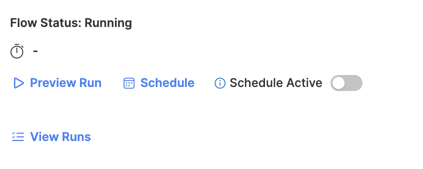 This flow has no active schedule because Schedule Active is toggled "Off."