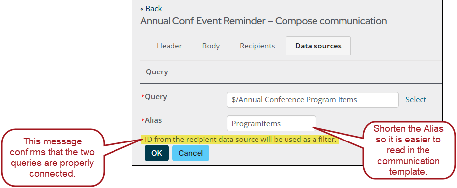 Data Sources tab for an Event Reminder communication with. A callout pointing at the Alias field contains instructions to "Shorten the Alias so it is easier to read in the communication template." Below the Alias field, a message reads "ID from the recipient data source will be used as a filter." This message confirms that the two queries are properly connected.