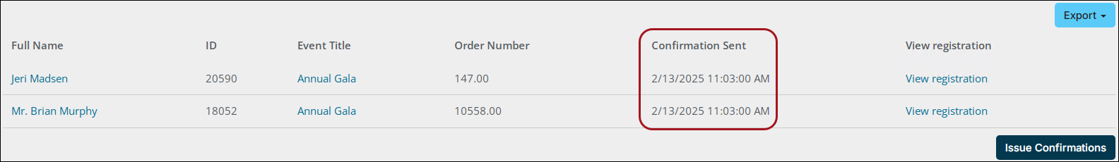 Confirmations that have been will have a recorded date and time displayed under the Confirmation Sent column of the query result.